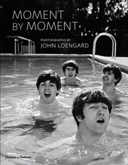 Moment by Moment: Photographs by John Loengard