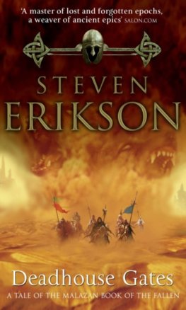 Deadhouse Gates : Malazan Book of the Fallen 2