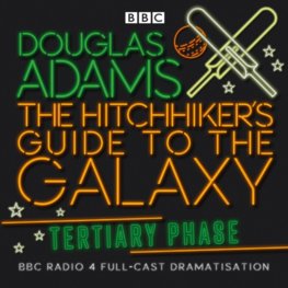 Hitchhikers Guide To The Galaxy, The Tertiary Phase