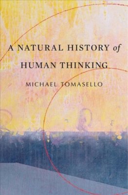 Natural History of Human Thinking