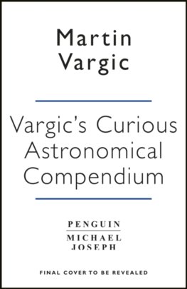Vargic’s Curious Astronomical Compendium