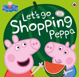 Peppa Pig: Lets Go Shopping Peppa