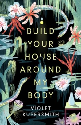 Build Your House Around My Body