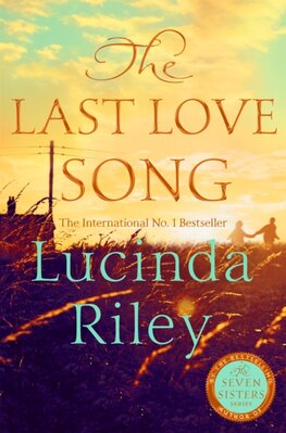 Last Love Song: A gripping mystery of music, fame, and a rock stars disappearance from the bestselling author of The Seven Sisters series