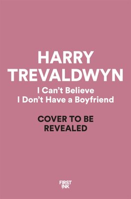 I Cant Believe I Dont Have a Boyfriend