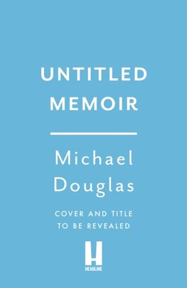 Michael Douglas untitled memoir