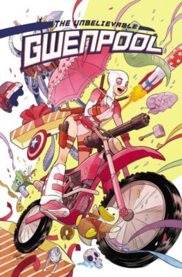 Gwenpool The Unbelievable 1  Believe It