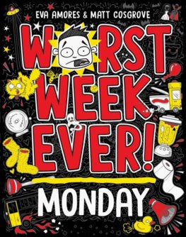 Worst Week Ever!  Monday