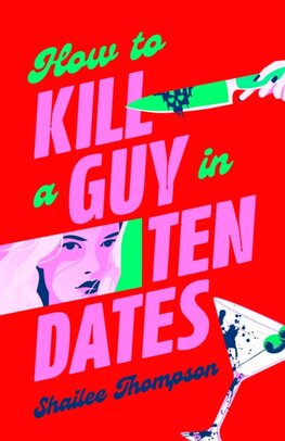 How to Kill a Guy in Ten Dates