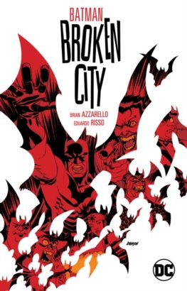 Batman Broken City New Edition