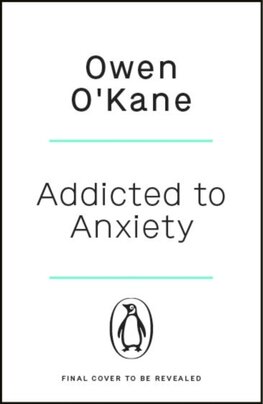 Addicted to Anxiety