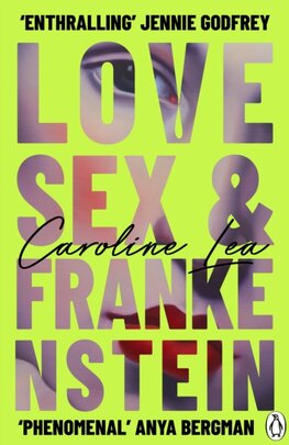 Love, Sex & Frankenstein