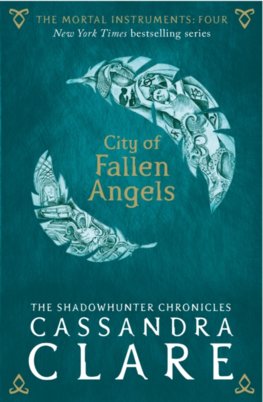 Mortal Instruments 4 City of Fallen Angels NC