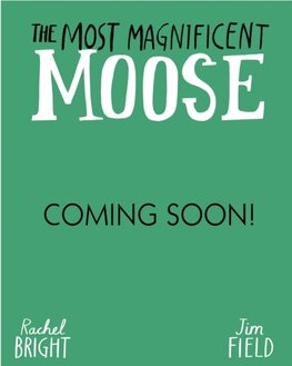 The Most Magnificent Moose