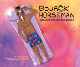 Bojack Horseman: The Art Before the Horse