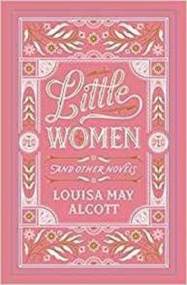 Little Women and Other Novels