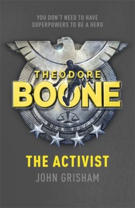 Theodore Boone: the Activist