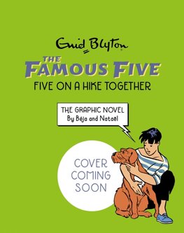 Famous Five Graphic Novel: Five on a Hike Together