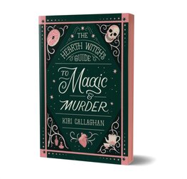 The Hearth Witchs Guide to Magic & Murder