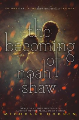 The Becoming Of Noah Shaw