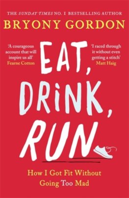 Eat, Drink, Run