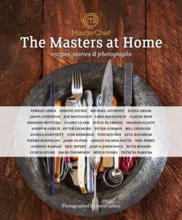 Masterchef The Masters at Home  Recipes Stories and Photographs