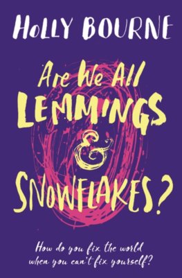 Are We All Lemmings and Snowflakes