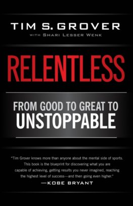 Relentless : From Good to Great to Unstoppable