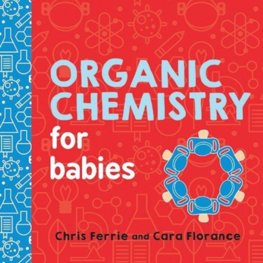 Organic Chemistry for Babies