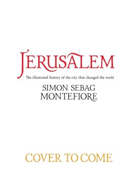 Jerusalem: The City That Changed the World