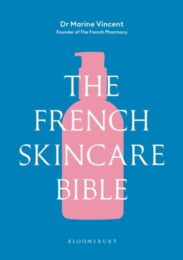 The French Skincare Bible