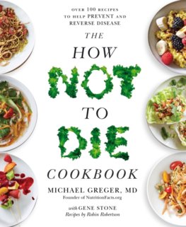 The How Not To Die Cookbook