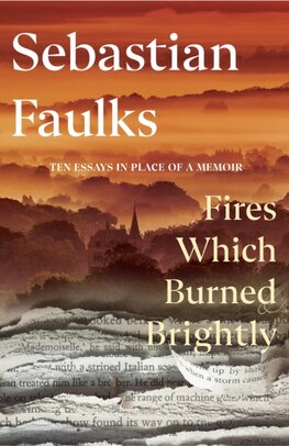 Fires Which Burned Brightly