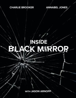 Black Mirror: The Inside Story