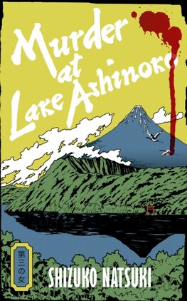 Murder at Lake Ashinoko