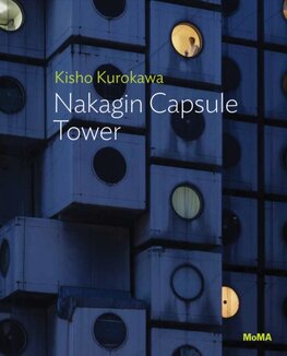 Kisho Kurokawa: Nakagin Capsule Tower