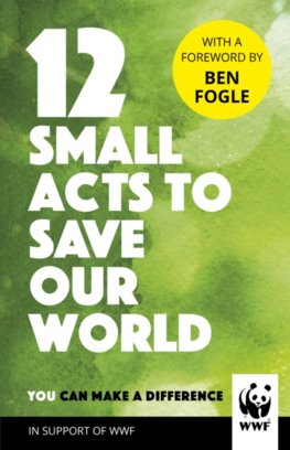 12 Small Acts To Save Our World