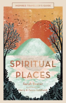 Inspired Travellers Guide Spiritual Places