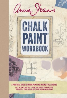 Annie Sloans Chalk Paint Workbook