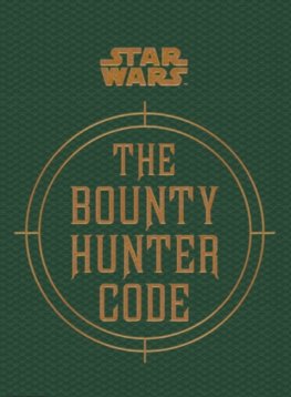 The Bounty Hunter Code