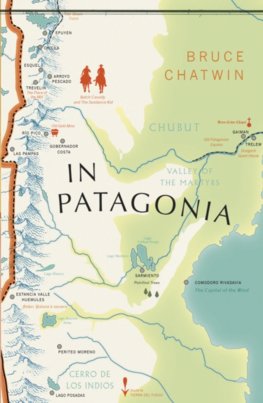 In Patagonia: Vintage Voyages