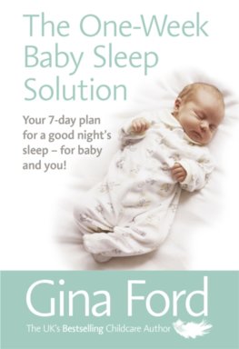 The One-Week Baby Sleep Solution