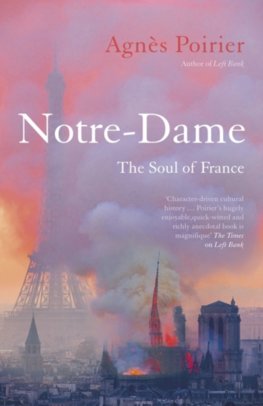 Notre-Dame : The Soul of France