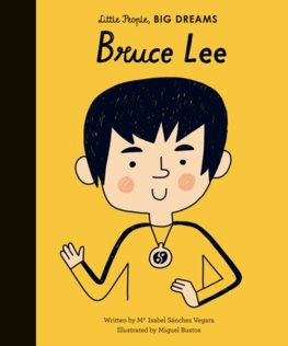 Bruce Lee Little People Big Dreams