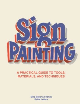 Sign Painting: A practical guide to tools, materials, and techniques