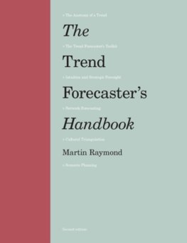 The Trend Forecasters Handbook