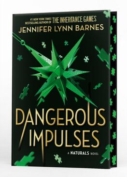 A NATURALS Novel: Dangerous Impulses, Book 5