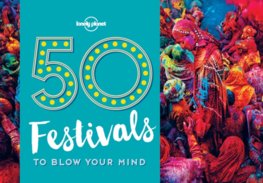 50 Festivals To Blow Your Mind 1