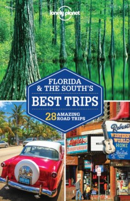 Florida & The SouthS Best Trips3