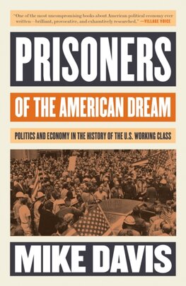 Prisoners of the American Dream Prisoners of the American Dream
